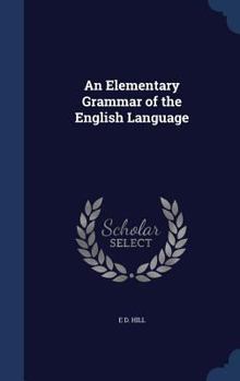 Hardcover An Elementary Grammar of the English Language Book