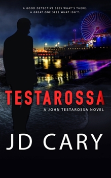 A Deadly Legacy: A John Testarossa Novel - Book #1 of the John Testarossa