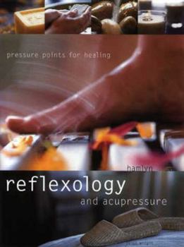 Paperback Reflexology & Acupressure: Pressure Points for Healing Book