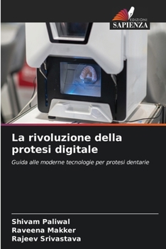 Paperback La rivoluzione della protesi digitale [Italian] Book