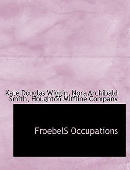 Paperback Froebels Occupations Book