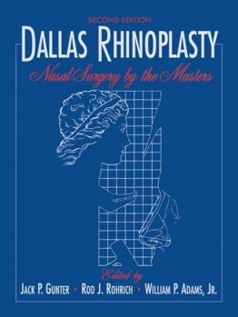 Hardcover Dallas Rhinoplasty: Nasal Surgery by the Masters, Second Edition Book