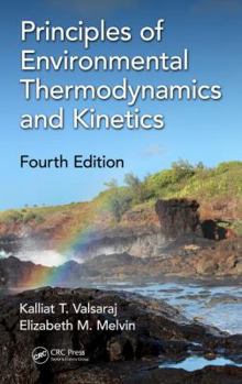 Hardcover Principles of Environmental Thermodynamics and Kinetics Book