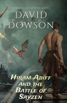 Paperback Hiram Abiff and the Battle of Sayzen: The Only Way to Survive Is to Kill Book