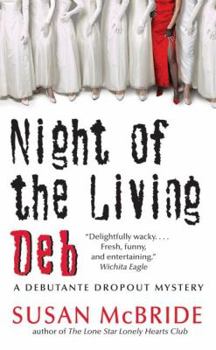 Night of the Living Deb - Book #4 of the Debutante Dropout