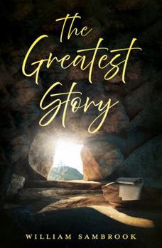Paperback Troubador Publishing The Greatest Story. Book