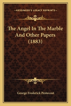 Paperback The Angel In The Marble And Other Papers (1883) Book