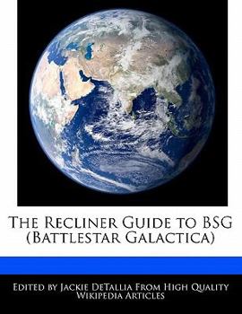 Paperback The Recliner Guide to Bsg (Battlestar Galactica) Book