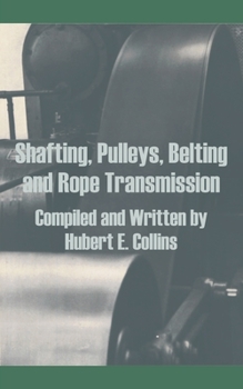 Paperback Shafting, Pulleys, Belting and Rope Transmission Book