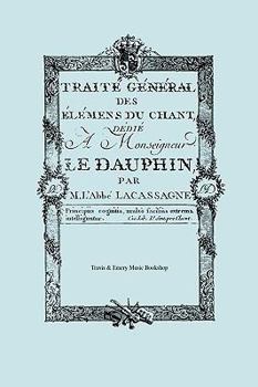 Paperback Traité Général des élémens du Chant. (Facsimile 1766). (Traite General des elemens du Chant). [French] Book