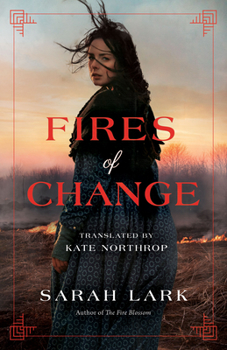 Fires of Change - Book #2 of the Feuerblütensaga/Fire Blossom Saga