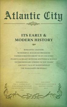 Paperback Atlantic City: Its Early and Modern History Book