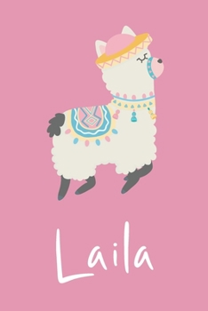 Laila: Personalized Llama Sketchbook For Girls And kids With Customized Name, Birthday Gift Idea, 120 Pages of  6" x 9" Blank Paper for Drawing, Sketching, Doodling (Sketch Books For Kids)