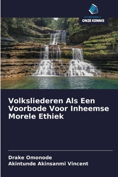 Paperback Volksliederen Als Een Voorbode Voor Inheemse Morele Ethiek [Dutch] Book