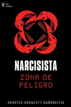 Paperback Narcisista: Zona de Peligro [Spanish] Book