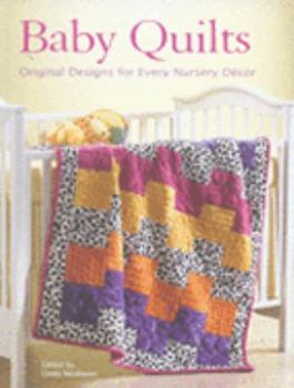 Paperback Baby Quilts: Original Designs for Every Nursery Decor Book
