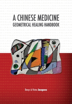 Paperback A Chinese Medicine Geometrical Healing Handbook Book