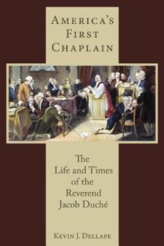 America's First Chaplain: The Life and Times of the Reverend Jacob Duche - Book  of the Studies in the Eighteenth Century and the Atlantic World