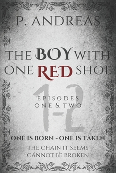 Paperback The Boy With One Red Shoe [2-in-1 Collection]: Episodes One and Two Book