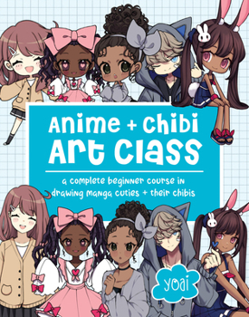 Paperback Anime + Chibi Art Class: A Complete Beginner Course in Drawing Manga Cuties + Their Chibis Book
