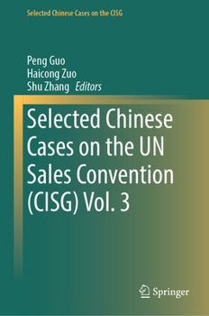 Hardcover Selected Chinese Cases on the Un Sales Convention (Cisg) Vol. 3 Book