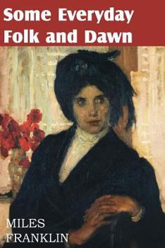 Paperback Some Everyday Folk and Dawn Book