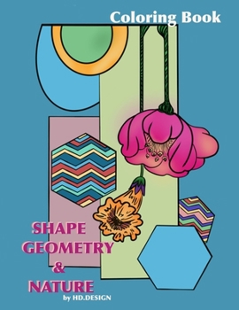 Paperback Shape, Geometry & Nature: Coloring book