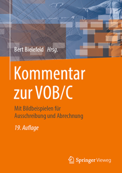 Hardcover Kommentar Zur Vob/C: Mit Bildbeispielen Für Ausschreibung Und Abrechnung [German] Book