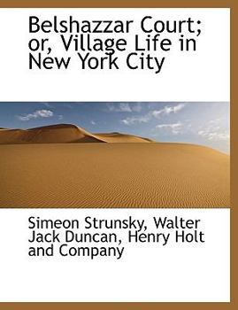 Belshazzar Court; or, Village Life in New York City