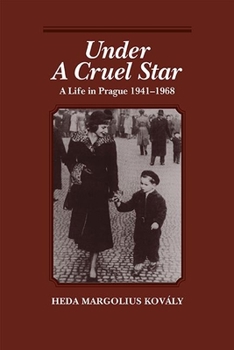 Paperback Under a Cruel Star: A Life in Prague 1941-68 Book