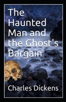 Paperback The Haunted Man and the Ghost's Bargain Illustrated Book