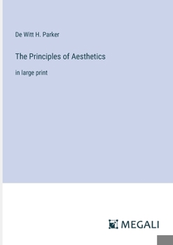 Paperback The Principles of Aesthetics: in large print Book