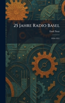 Hardcover 25 Jahre Radio Basel: 1926-1951 [German] Book