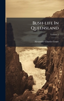Hardcover Bush-life In Queensland Book