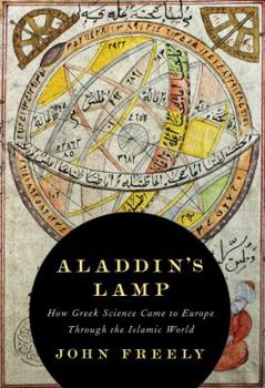 Hardcover Aladdin's Lamp: How Greek Science Came to Europe Through the Islamic World Book