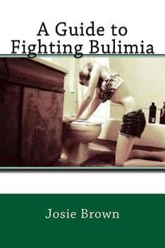 Paperback A Guide to Fighting Bulimia Book
