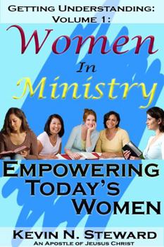 Paperback Getting Understanding Volume 1: Women in Ministry: Empowering Today’s Women Book