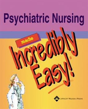 Paperback Psychiatric Nursing Made Incredibly Easy! Book