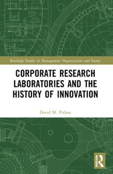 Paperback Corporate Research Laboratories and the History of Innovation Book
