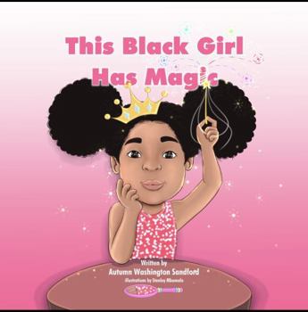 Paperback This Black Girl Has Magic Book