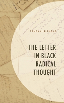 Hardcover The Letter in Black Radical Thought Book
