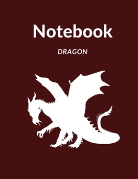 Paperback Notebook: Dragon design paperback composition Notebook, college ruled paper 8.5"? 11" 110 pages Book