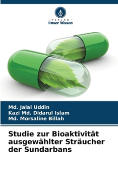 Studie zur Bioaktivität ausgewählter Sträucher der Sundarbans (German Edition)