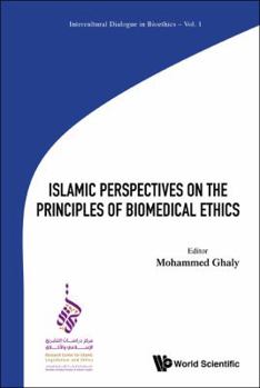 Hardcover Islamic Perspectives on the Principles of Biomedical Ethics Book