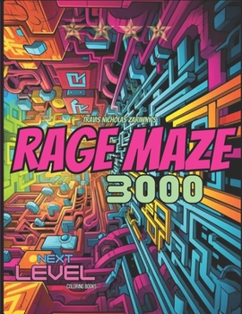 Paperback Rage Maze 3000: Color detailed illustrations of unique characters in Maze inspired worlds. Anime style: Aliens, Mutants and Monsters. Book