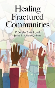 Paperback Healing Fractured Communities Book