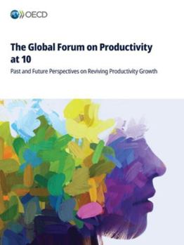 Paperback The Global Forum on Productivity at 10 Book
