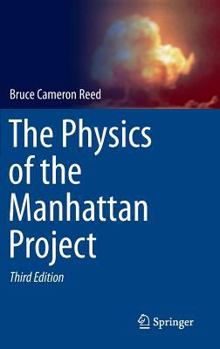 Hardcover The Physics of the Manhattan Project Book