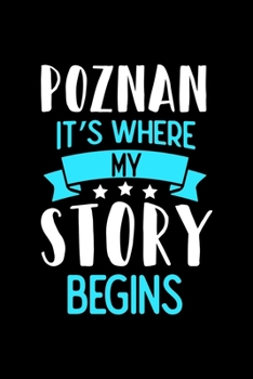 Paperback Poznan It's Where My Story Begins: Poznan Graph Paper Notebook with 120 pages 6x9 perfect as math book, sketchbook, workbook and diary Book