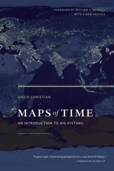 Maps of Time: An Introduction to Big History - Book  of the California World History Library